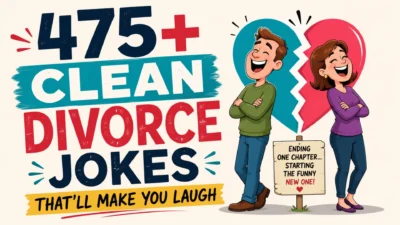 475+ Clean Divorce Jokes That’ll Make You Laugh