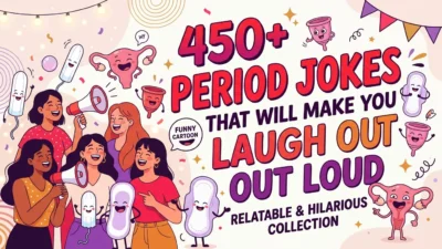 450+ Period Jokes That Will Make You Laugh Out Loud