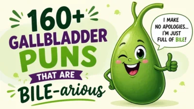 160+ Gallbladder Puns That Are Bile-arious