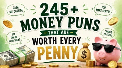 245+ Money Puns That Are Worth Every Penny 💰