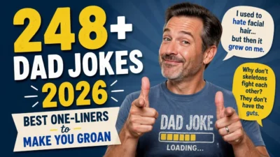 248+ Dad Jokes 2026: Best One-Liners to Make You Groan