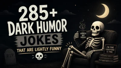 285+ Dark Humor Jokes That Are Lightly Funny 🌙