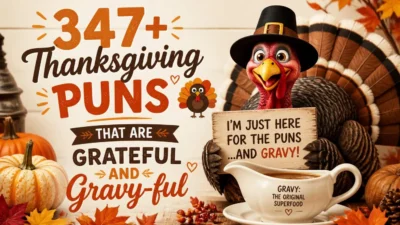347+ Thanksgiving Puns That Are Grateful and Gravy-ful 🦃