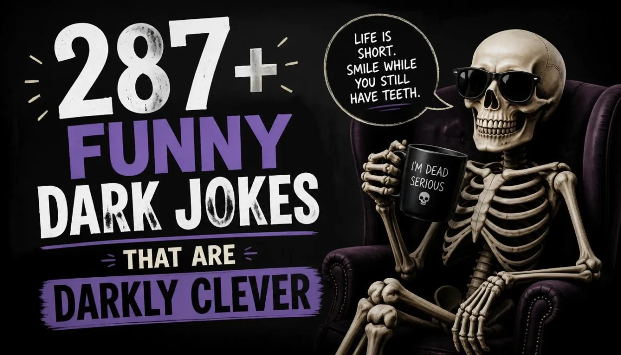 287+ Funny Dark Jokes That Are Darkly Clever 🖤