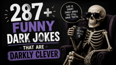 287+ Funny Dark Jokes That Are Darkly Clever 🖤
