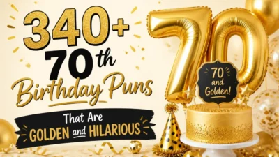 340+ 70th Birthday Puns That Are Golden and Hilarious 🎂