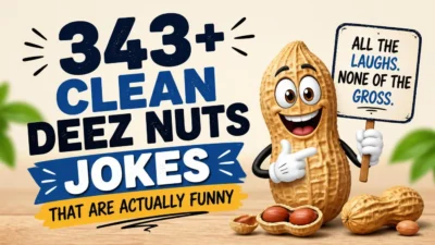 343+ Clean Deez Nuts Jokes That Are Actually Funny